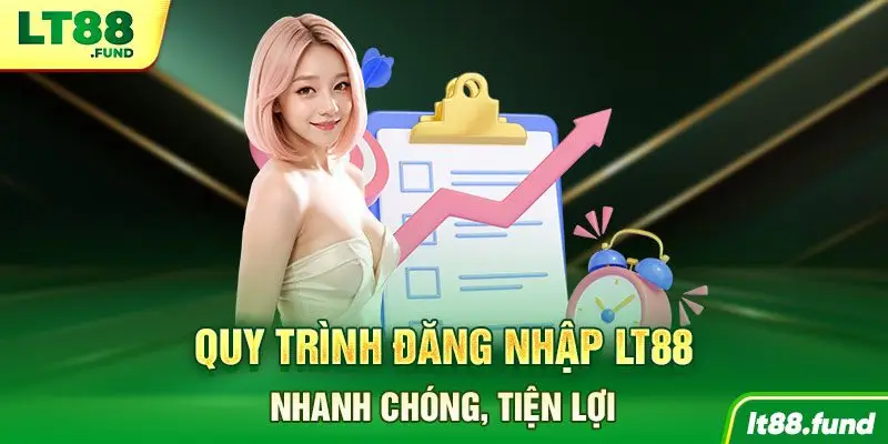 Quy trình đăng nhập LT88 nhanh chóng, tiện lợi